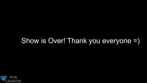 Media: A black background with white text that reads, \"Show is Over! Thank you everyone :)\" in the center. In the bottom left corner, there's a small blue and white logo with the text \"fansly\" and \"CANENTFM.\