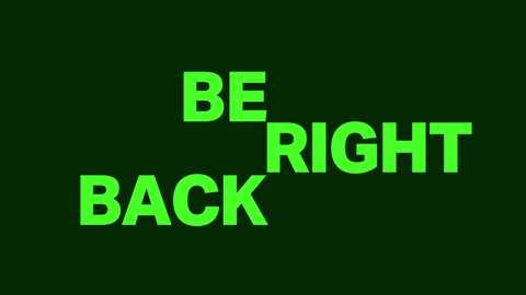 Media: A digital image featuring bold, neon-green, three-dimensional text that reads \"BE RIGHT BACK\" in a playful, blocky font. The text is centered against a solid, dark green background, creating a striking, modern visual effect.