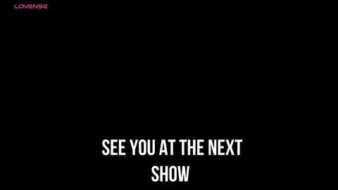 Media: A digital graphic with a black background and white text at the bottom reading \"SEE YOU AT THE NEXT SHOW.\" The top left corner has the word \"LOVENSISE\" in pink.