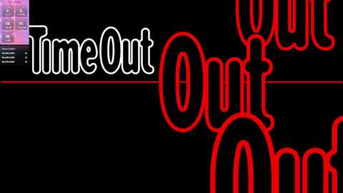 Media: A digital graphic features the text \"Time Out\" in bold white and red neon-like letters on a black background. The left side has a menu with options in the top left corner.