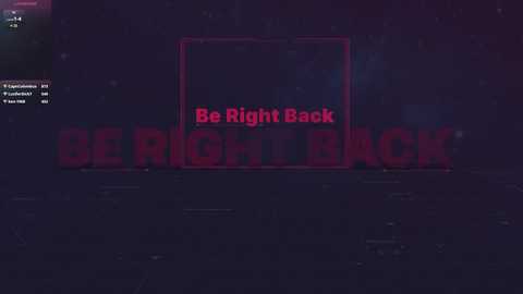 Media: Video of a dark, futuristic room with a neon pink text overlay reading \"Be Right Back\" in bold, sans-serif font. The background is a dim, dark purple, creating an eerie atmosphere.