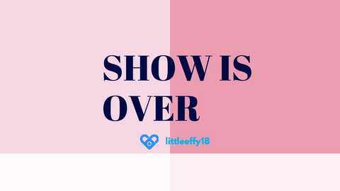 Media: A digital graphic featuring the phrase \"SHOW IS OVER\" in bold, dark blue serif font against a pink and white gradient background. The logo \"littleb18\" is centered at the bottom.