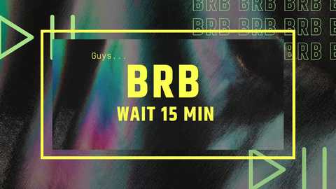 Media: A digital graphic featuring a black rectangular box with \"BRB\" in bold yellow letters. Surrounding it are colorful, abstract patterns and the phrase \"WAIT 15 MIN\" in a similar style.