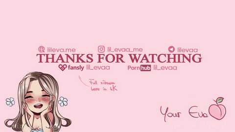 Media: Digital drawing: A young girl with long, blonde hair, closed eyes, blushing, and a small heart near her face, smiling. Text: \"Thanks for Watching\" with social media icons. \"Your Eva\" written in pink.