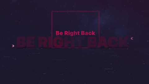 Media: Video of a dimly lit, dark room with the words \"BE RIGHT BACK\" in large, glowing red letters on the floor, framed by a square red outline. The background is dark and slightly blurry, creating an eerie, suspenseful atmosphere.