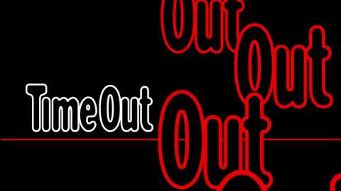 Media: A digital image with the words \"Time Out\" in bold, white, cursive text on the left side of a black background, and the word \"Out\" in red, cursive text on the right, with a red line connecting the two.