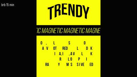 Media: A digital graphic with a yellow background featuring a black \"TRENDY\" text at the top, followed by \"10 MAGNETIC MAGAZINE\" in smaller yellow letters. Below, a list of letters in black and red, with a black and white \"0.15 min\" timer in the upper left corner.