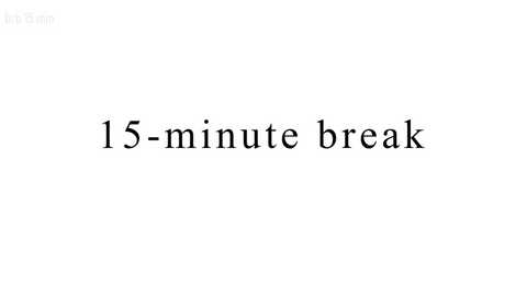 Media: A simple digital image featuring black, sans-serif text that reads \"15-minute break\" against a stark white background. The text is centered and bold, emphasizing the break duration. No additional objects or graphics are present.