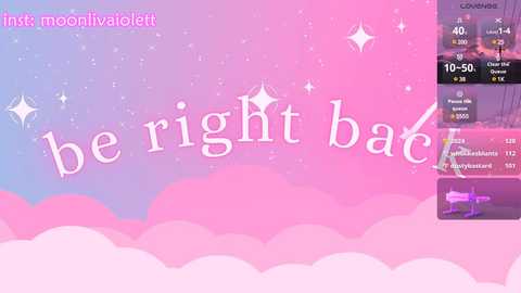 Media: A digital illustration with pastel pink and blue gradient background, featuring fluffy clouds and sparkling stars. Text reads \"be right back\" in white, playful font.