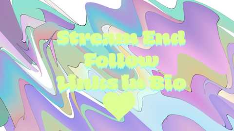 Media: Digital abstract art with swirling pastel colors in shades of blue, green, pink, and purple. Centered text in yellow and white reads: \"Stream End: Follow Links To Bio.\