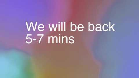A digital image with a blurred, abstract background in soft hues of blue, purple, pink, and green. Centered text reads, \"We will be back 5-7 mins,\" in a white, sans-serif font.