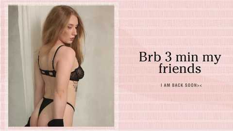 Video of a slender, fair-skinned woman with long blonde hair, wearing black lace lingerie. Text overlay reads, \"Bri 3 min my friends. I AM BACK GOODDDDDDDDD.\